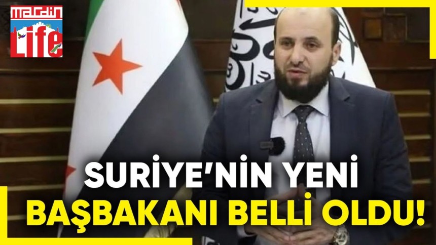 SON DAKİKA! Suriye'de geçiş hükümetini kuracak isim belli oldu