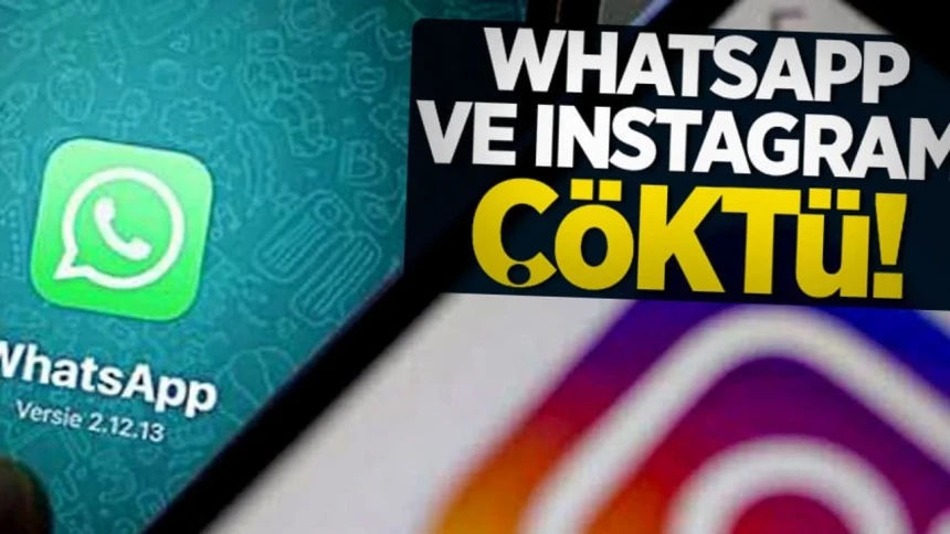 WhatsApp, Facebook ve Instagram çöktü!