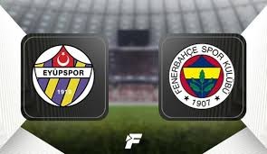 Fenerbahçe - Eyüpspor maçı ne zaman, saat kaçta? Hangi kanaldan izlenebilecek?