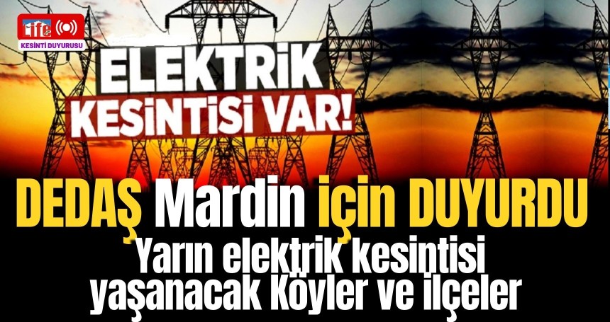 Mardin'de elektrik kesintisi yaşanacak!