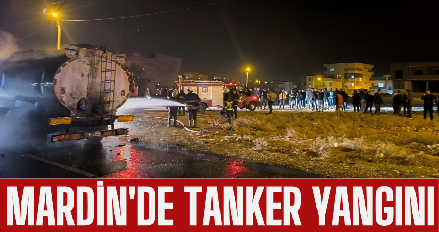 Mardin'de tanker yangını