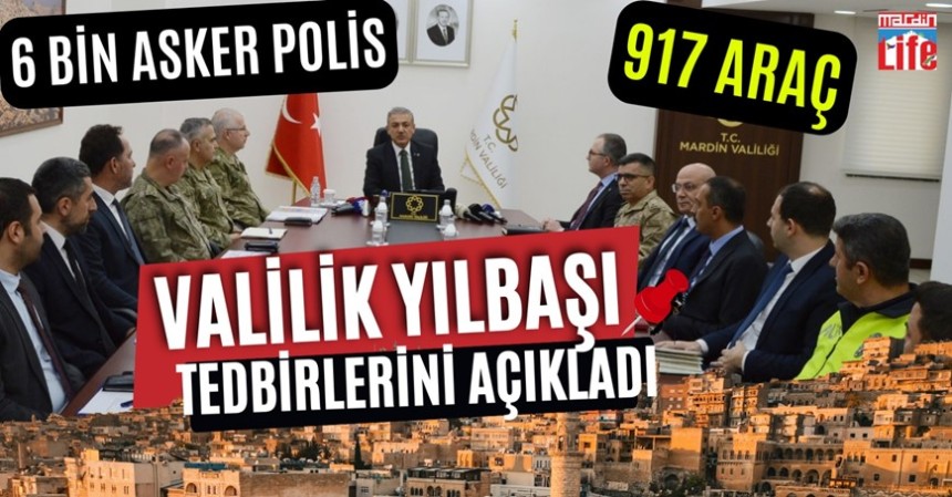 Mardin Valiliği yılbaşı tedbirlerini açıkladı