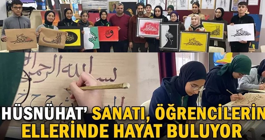Hüsnühat sanatı, öğrencilerin ellerinde hayat buluyor