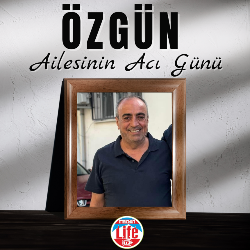 Özgün ailesinin acı günü