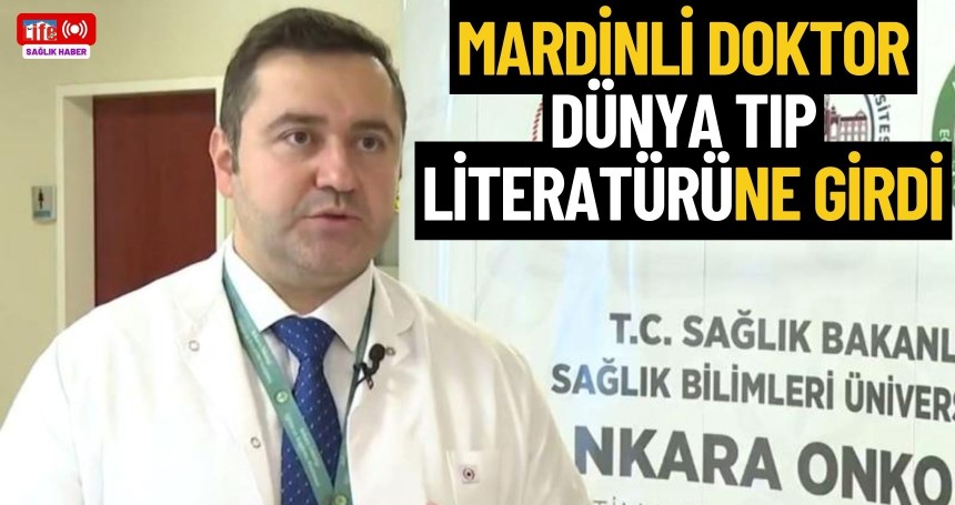 Mardinli Doktor Dünya Tıp Literatürüne Girdi