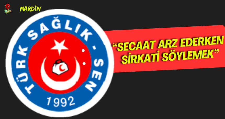 Türk Sağlık-Sen'den Açıklama