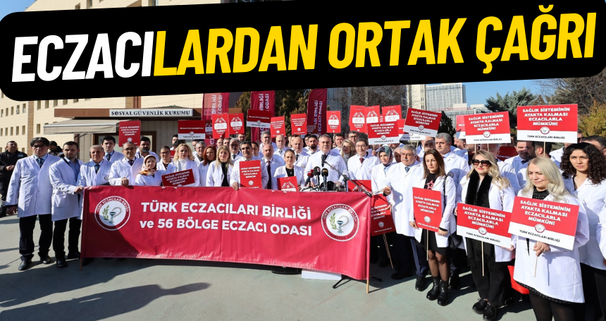 Eczacılardan ortak çağrı