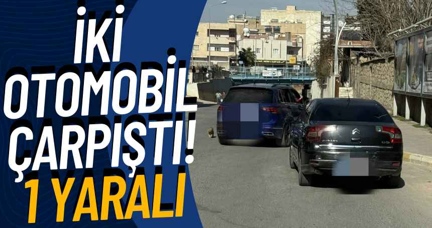 İki otomobil çarpıştı! 1 yaralı