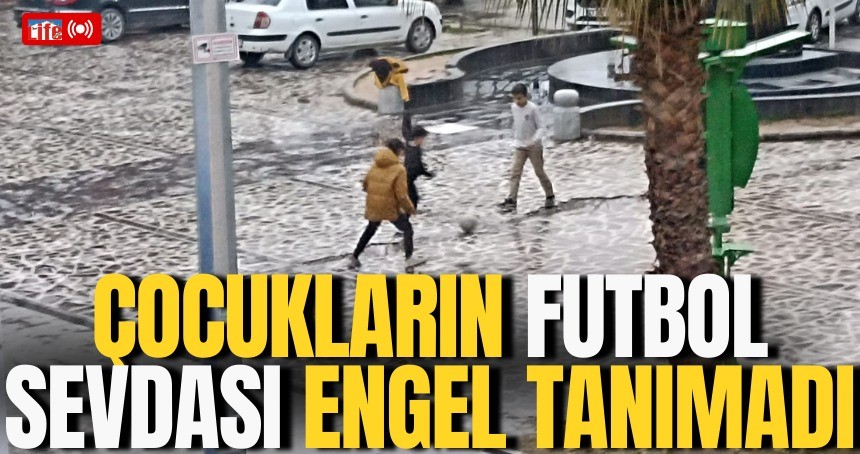 Çocukların futbol sevdası engel tanımadı