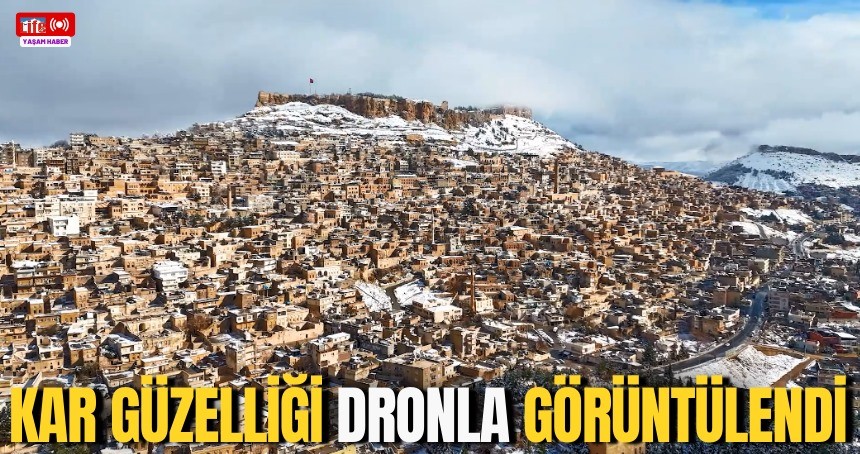 Mardin’de kar güzelliği dronla görüntülendi