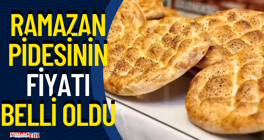 Ramazan pidesinin fiyatı belli oldu