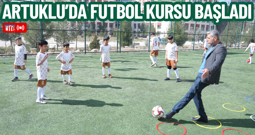 Artuklu’da Futbol Kursu Başladı