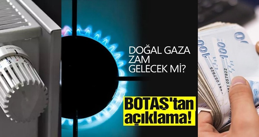 Doğal gaza zam gelecek mi?