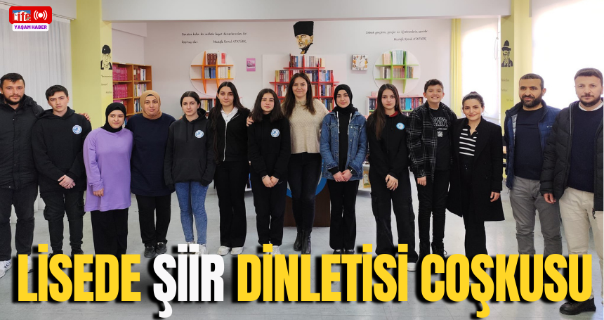 Lisede şiir dinletisi coşkusu