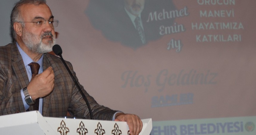 Prof. Dr. Ay: Takvaya en çok yaklaştıran ibadet oruçtur