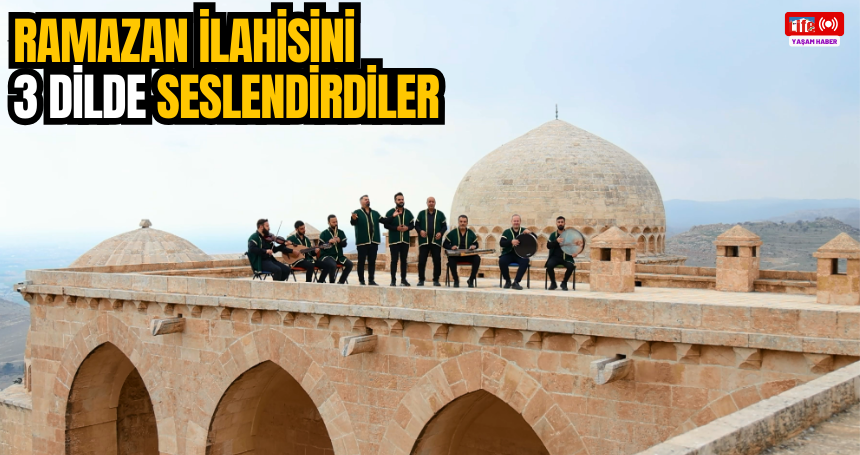Ramazan ilahisini 3 dilde seslendirdiler
