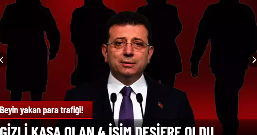 İBB soruşturmasında detaylar BİR BİR ORTAYA ÇIKIYOR! Gizli kasa olan 4 isim deşifre oldu