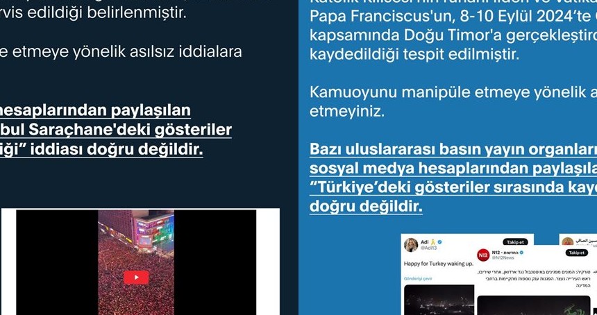 Cumhurbaşkanlığı İletişim Başkanlığı: Gösterilerle ilgili paylaşılan görüntüler gerçek dışı