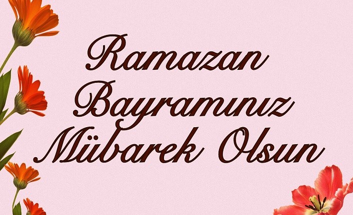 2025 Ramazan Bayramı mesajları: Ailenize, sevdiklerinize en anlamlı bayram mesajları