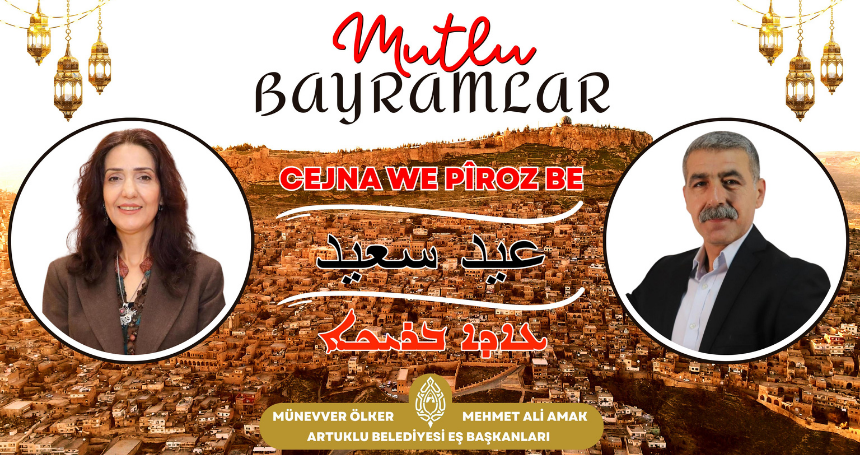 Artuklu Belediyesi Eş Başkanları Ölker ve Amak’tan Bayram Mesajı