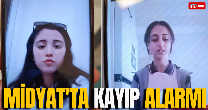 Midyat'ta Kayıp Alarmı: 2 genç kız her yerde aranıyor