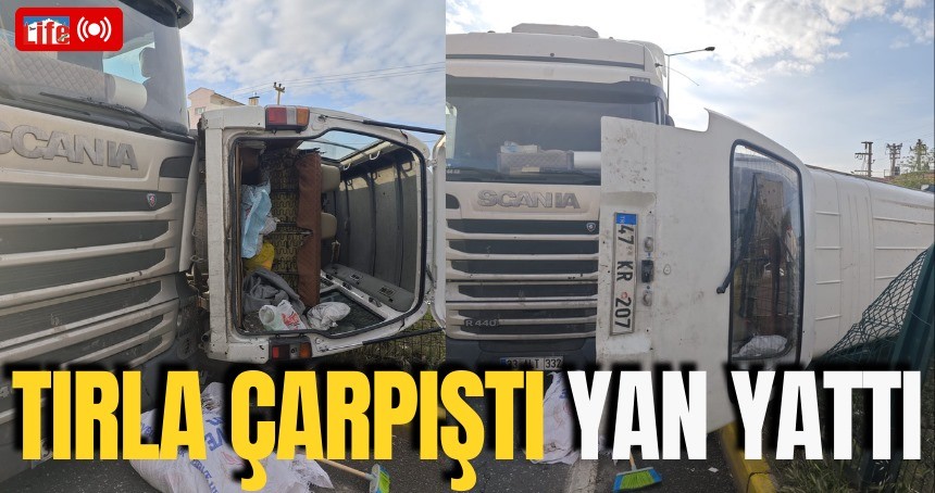 Mardin’de kaza; TIR'la çarpışarak yan yattı