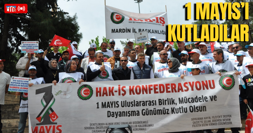 Hak-İş 1 Mayıs’ı kutladı