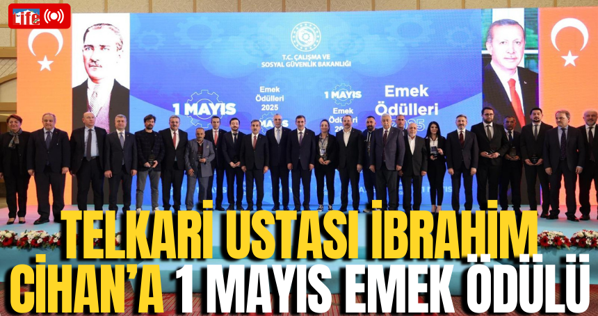 Telkari Ustası İbrahim Cihan’a 1 Mayıs Emek Ödülü