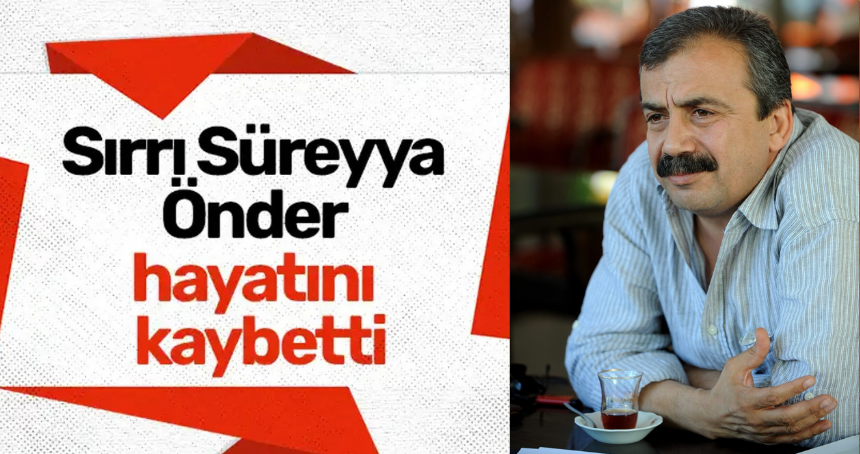 Sırrı Süreyya önder'den acı haber