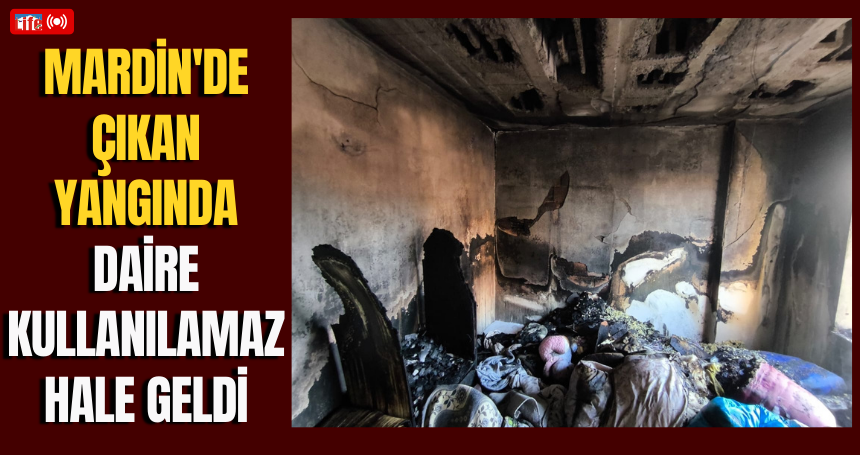 Mardin'de çıkan yangında daire kullanılamaz hale geldi
