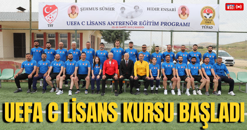 Mardin'de UEFA C Lisans Kursu başladı