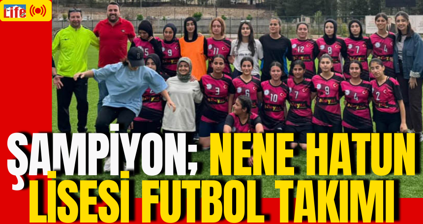Şampiyon; Nene Hatun Lisesi Futbol Takımı