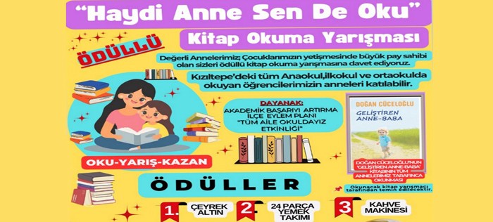 “Haydi Anne Sen De Oku” Ödüllü Anneler arası kitap okuma yarışması!