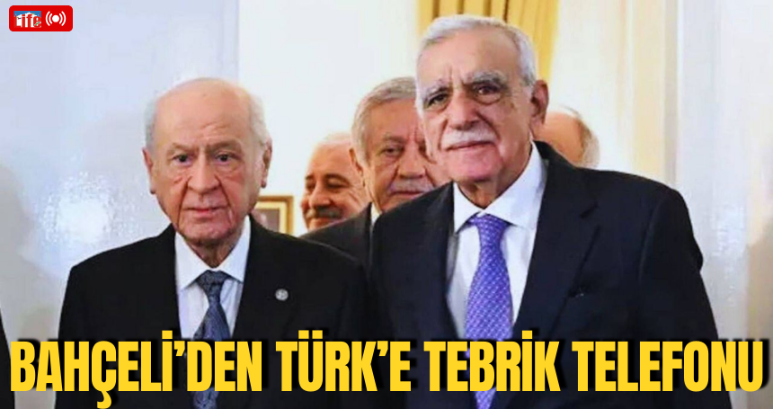 MHP lideri Devlet Bahçeli’den Ahmet Türk’e tebrik telefonu
