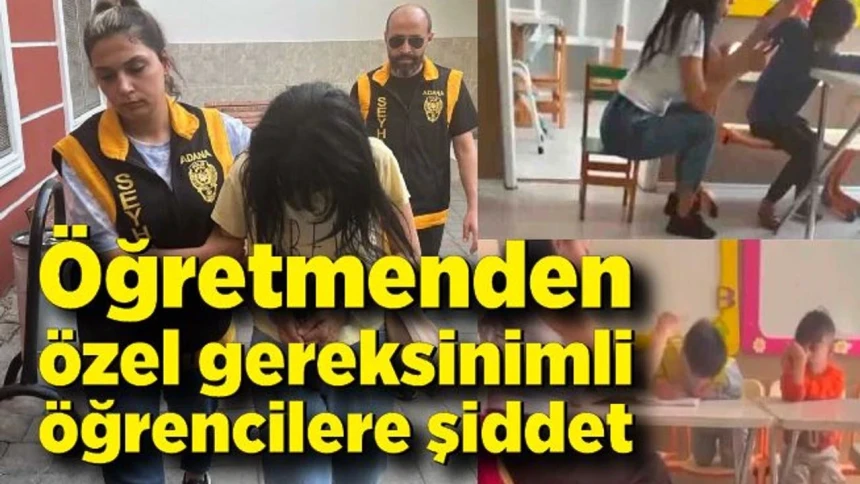 Öğretmenden özel gereksinimli öğrencilere şiddet! Vatandaş ayağa kalktı