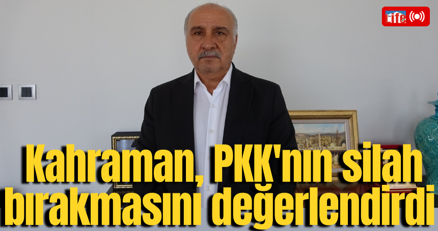 Kanaat önderi Vejdi Kahraman, PKK'nın silah bırakmasını değerlendirdi