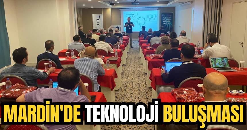 Merit Grup'tan Mardin'de teknoloji buluşması