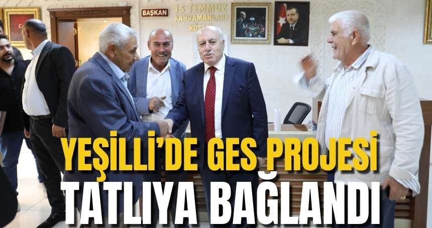 İstifaya çağırmışlardı! GES Projesi Tatlıya Bağlandı