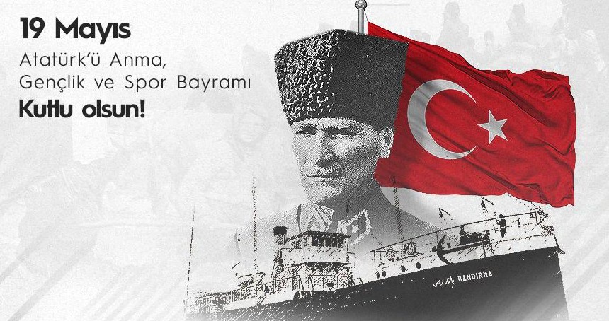 19 Mayıs Atatürk'ü Anma, Gençlik ve Spor Bayramı Anlam ve Önemi