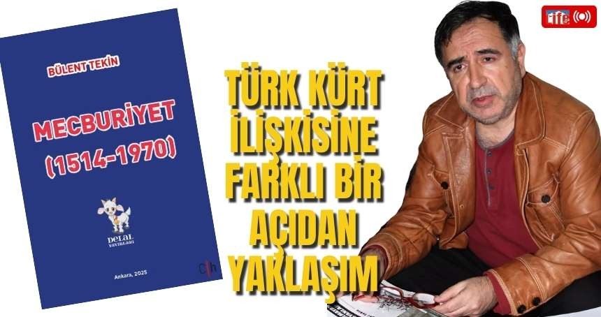 Mardinli Yazardan Yeni Kitap: “Mecburiyet” – Türk-Kürt İlişkilerine Tarihsel Bir Bakış