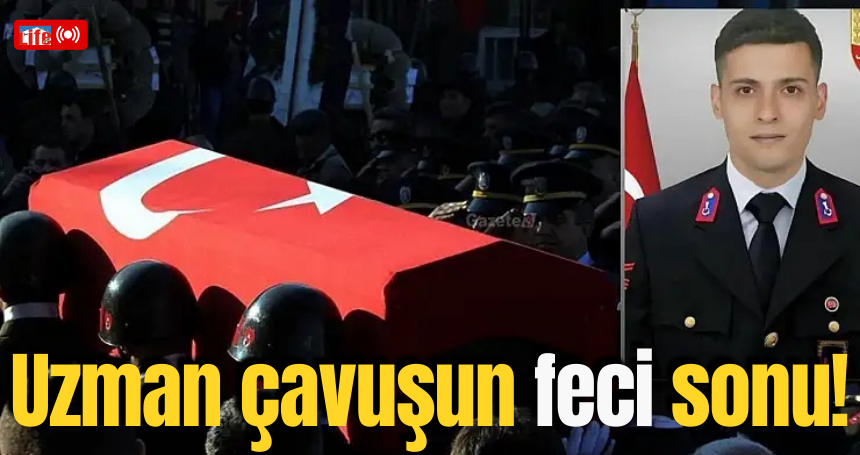 Mardin'de uzman çavuşun feci sonu!
