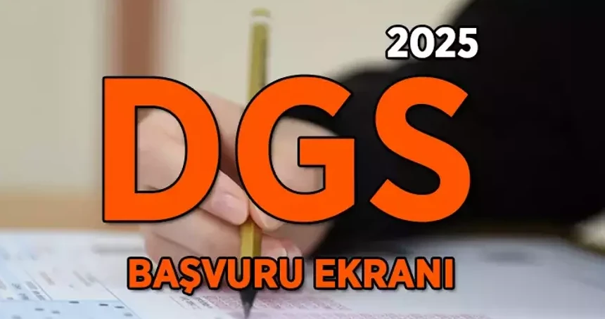 DGS başvurusu nasıl yapılır? Nereden yapılır? Kimler girebilir?DGS ücreti ne kadar? Son başvuru tarihi ne zaman?
