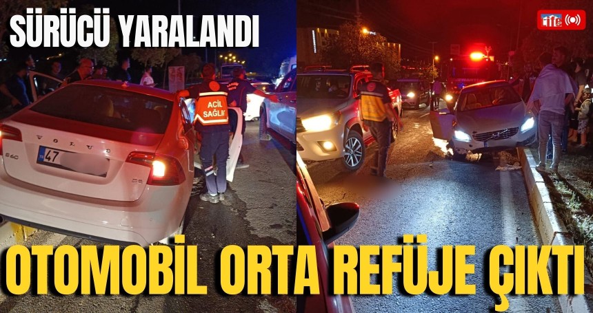 Otomobil orta refüje çıktı! 1 yaralı