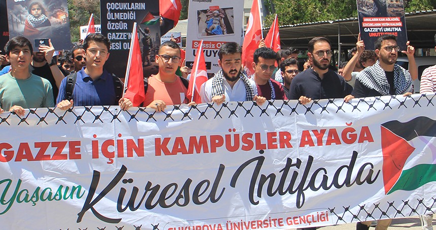 Çukurova Üniversitesi öğrencileri "Gazze çocuk mezarlığına döndü, daha neyi bekliyorsunuz"