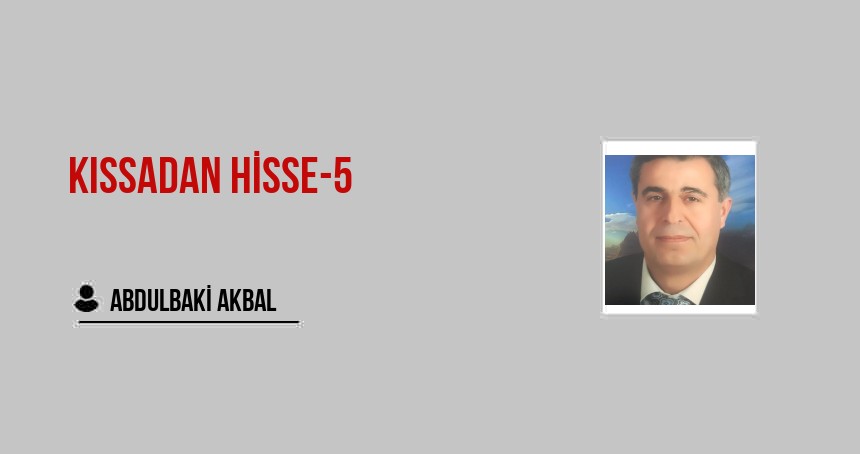 Kıssadan Hisse-5