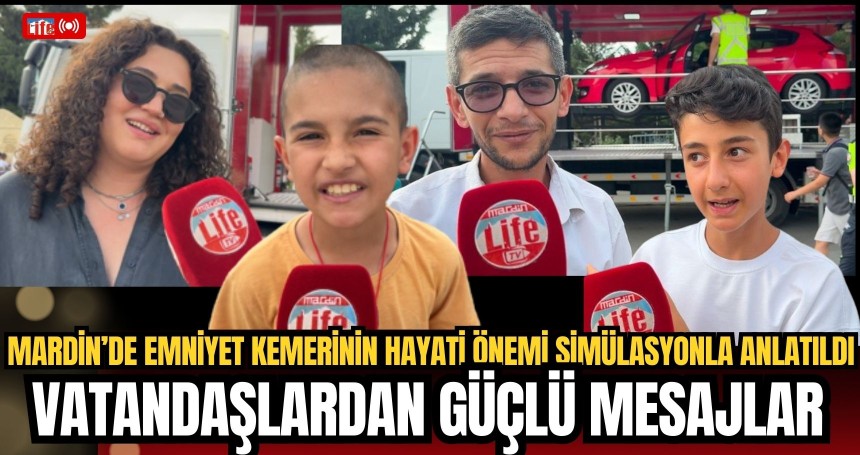 Mardin’de Emniyet Kemerinin Hayati Önemi Simülasyonla Anlatıldı