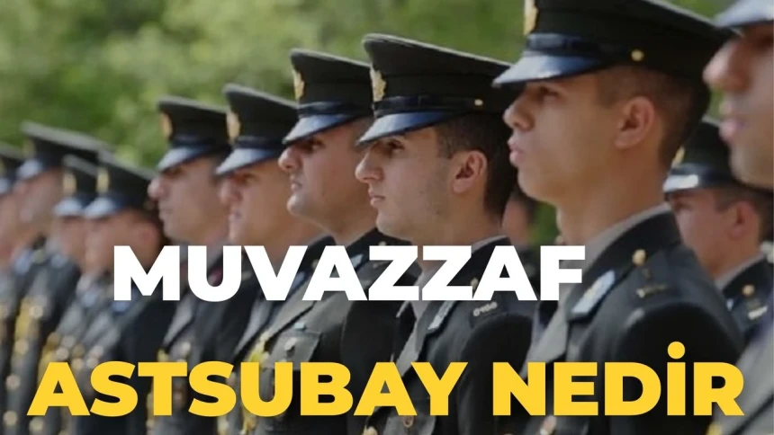Muvazzaf ne demek? TDK'ye göre muvazzaf asker ne anlama geliyor? Nerelerde kullanılır?