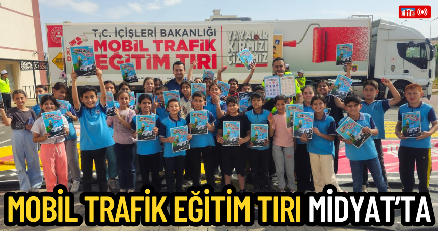 Mobil Trafik Eğitim tırı Midyat’ta