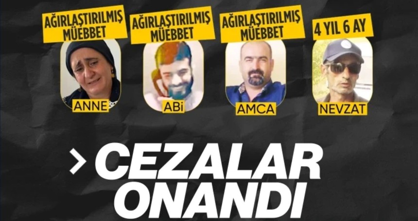 Narin Güran cinayeti davasında 4 sanığa verilen hapis cezaları hukuka uygun bulundu