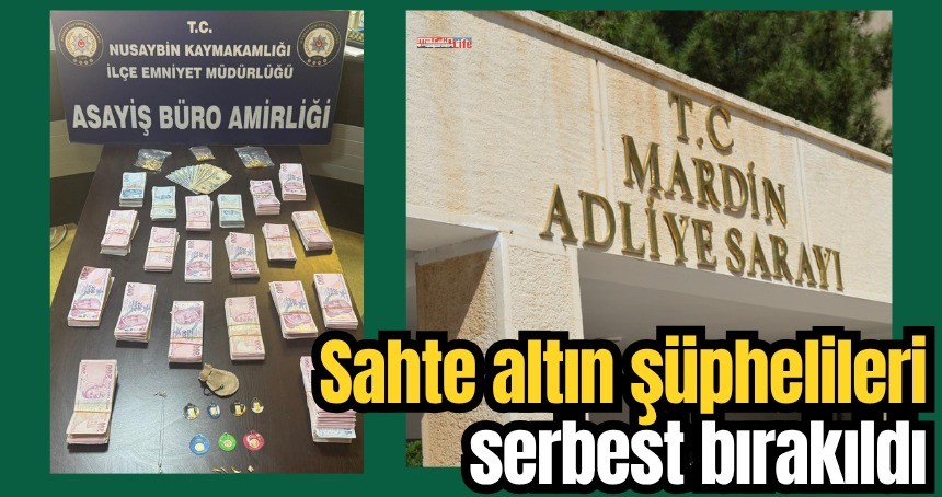 Sahte altın şüphelileri serbest bırakıldı